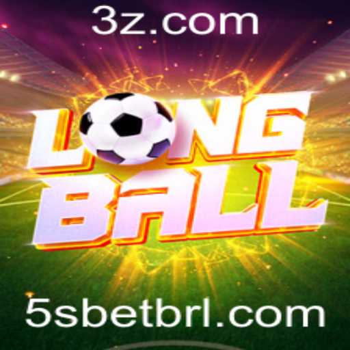 LongBall: Um Novo Conceito com a Tendência 5S Bet